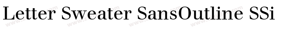 Letter Sweater SansOutline SSi字体转换